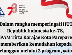 Momentum HUT ke-78 RI, PAM Tirta Karajae Parepare Luncurkan Dua Program