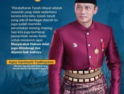 Kementerian ATR/BPN Jamin Kepastian Hukum Tanah Masyarakat Hukum Adat